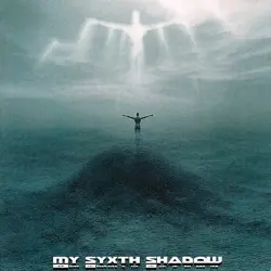 My Sixth Shadow