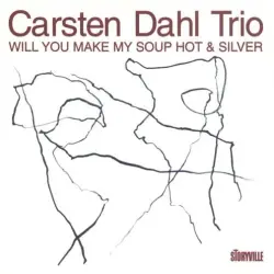 Will You Make My Soup Hot & Silver