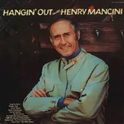 Hangin’ Out With Henry Mancini