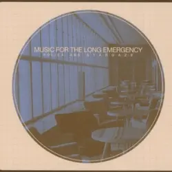 Music for the Long Emergency
