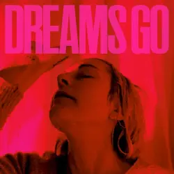 Dreams Go