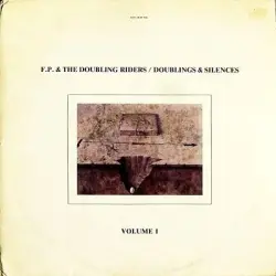 Doublings & Silences Volume I Doublings & Silences Volume I