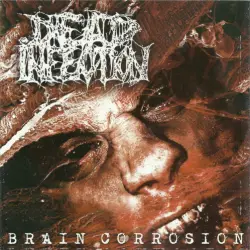 Brain Corrosion