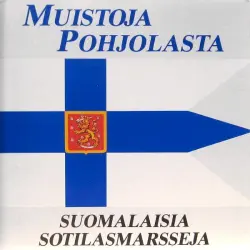 Muistoja Pohjolasta: Suomalaisia sotilasmarsseja
