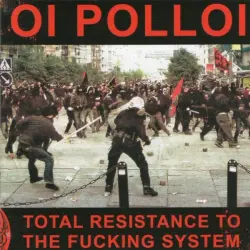 Total Resistance to the Fucking System