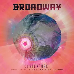 Contexture: Gods, Men, & The Infinite Cosmos