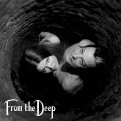 From the Deep