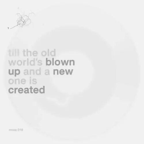 Till the Old World's Blown Up and a New One Is Created