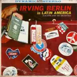 Irving Berlin in Latin America