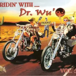 Ridin’ with Dr. Wu’, Vol. 5