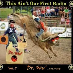 This Ain't Our First Radio, Vol.7