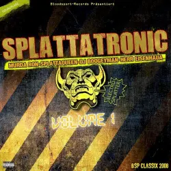Splattatronic, Volume 1 Splattatronic, Volume 1