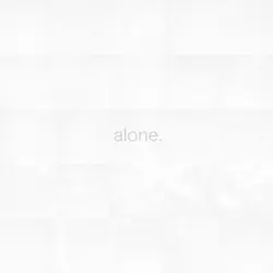 alone.