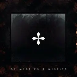 Of Mystics & Misfits