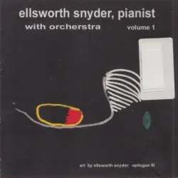 ellsworth snyder, pianist with Orchestra, Volume I