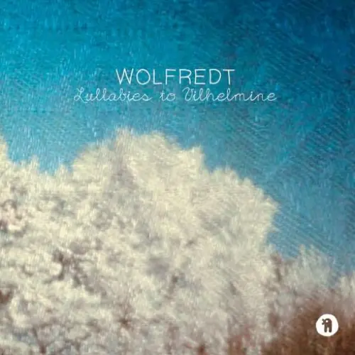 Lullabies to Vilhelmine