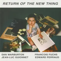 Return of the New Thing