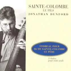 Tombeau pour Mr de Sainte-Colombe le Père – 5 Suites pour viole seule