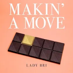 Makin’ a Move