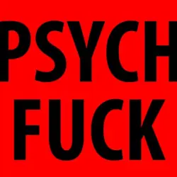 Psych Fuck