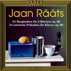 24 Marginalien für 2 Klaviere, op. 68 / 24 estnische Präludien für Klavier, op. 80