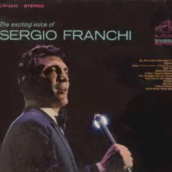 The Exciting Voice of Sergio Franchi