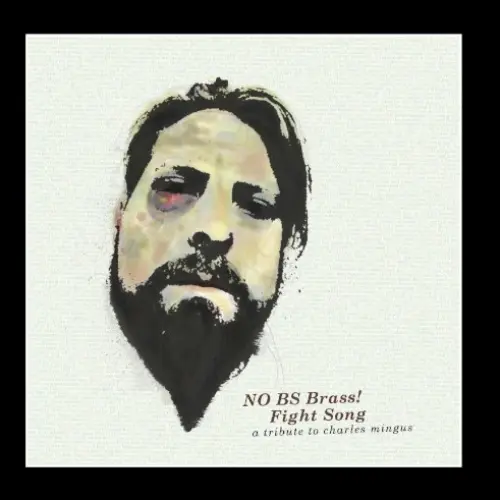 Fight Song: a tribute to Charles Mingus