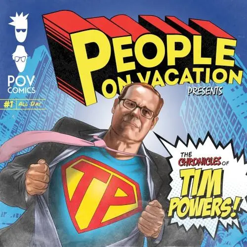 The Chronicles of Tim Powers