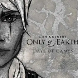 Only of Earth: Days of Games