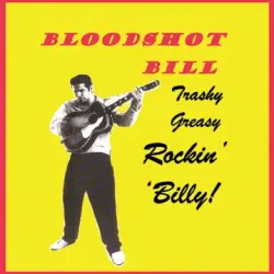 Trashy Greasy Rockin’ Billy!