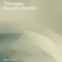 Thoughts Become Matter