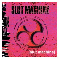 Slut Machine