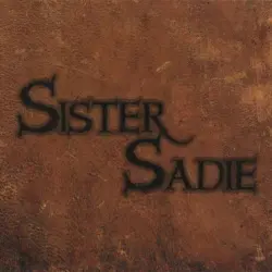 Sister Sadie Sister Sadie
