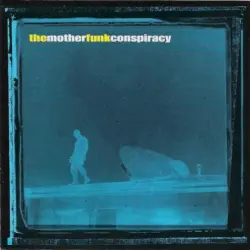 The Mother Funk Conspiracy
