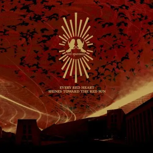 Every Red Heart Shines Toward the Red Sun