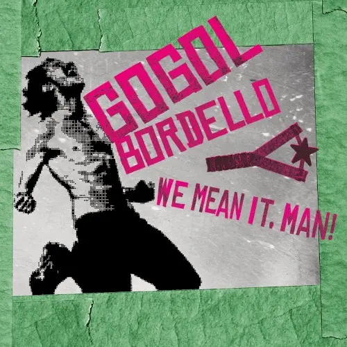 We Mean It, Man!