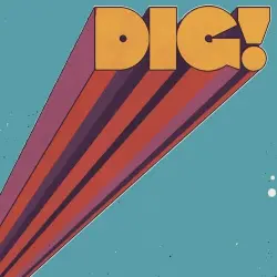 DIG! DIG!