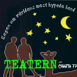 Sagan om världens mest hypade band - teatern