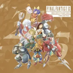 FINAL FANTASY IX 25th Anniversary Vinyl - Timeless Tale - FINAL FANTASY IX 25th Anniversary Vinyl - Timeless Tale -