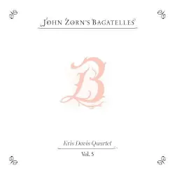 The Bagatelles Vol. 5