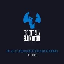 Essentially Ellington: The JLCO Recordings, 1999-2025