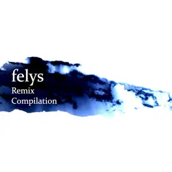 felys Remix Compilation