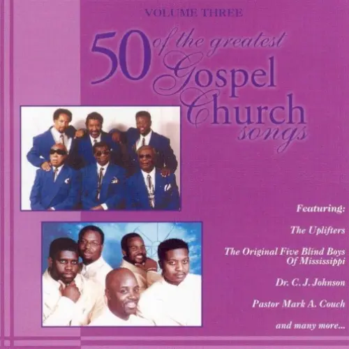 50 Of The Greatest Gospel Church Songs, Volume Three