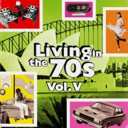 Living in the 70s, Vol V