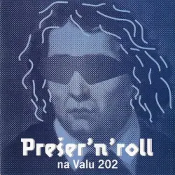 Prešer'n'roll na Valu 202