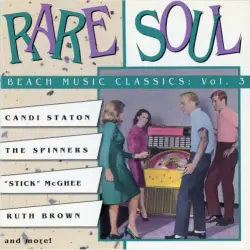 Rare Soul: Beach Music Classics, Vol. 3