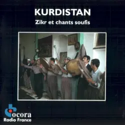 Kurdistan. Zikr et Chants Soufis
