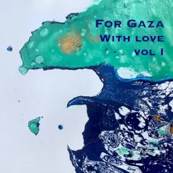 For Gaza With Love, Vol I For Gaza With Love, Vol I