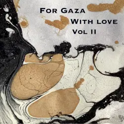 For Gaza With Love, Vol II For Gaza With Love, Vol II