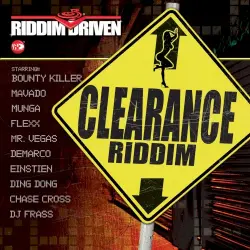 Riddim Driven: Clearance Riddim Driven: Clearance